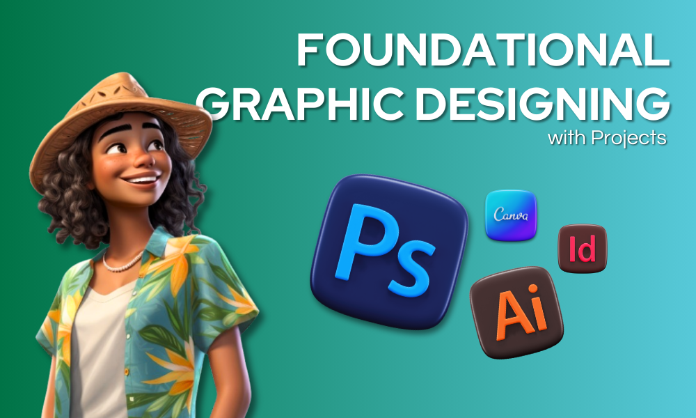 Foundational Graphic Designing
